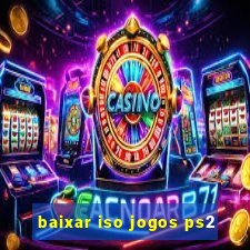 baixar iso jogos ps2